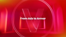 From Ads to Armor