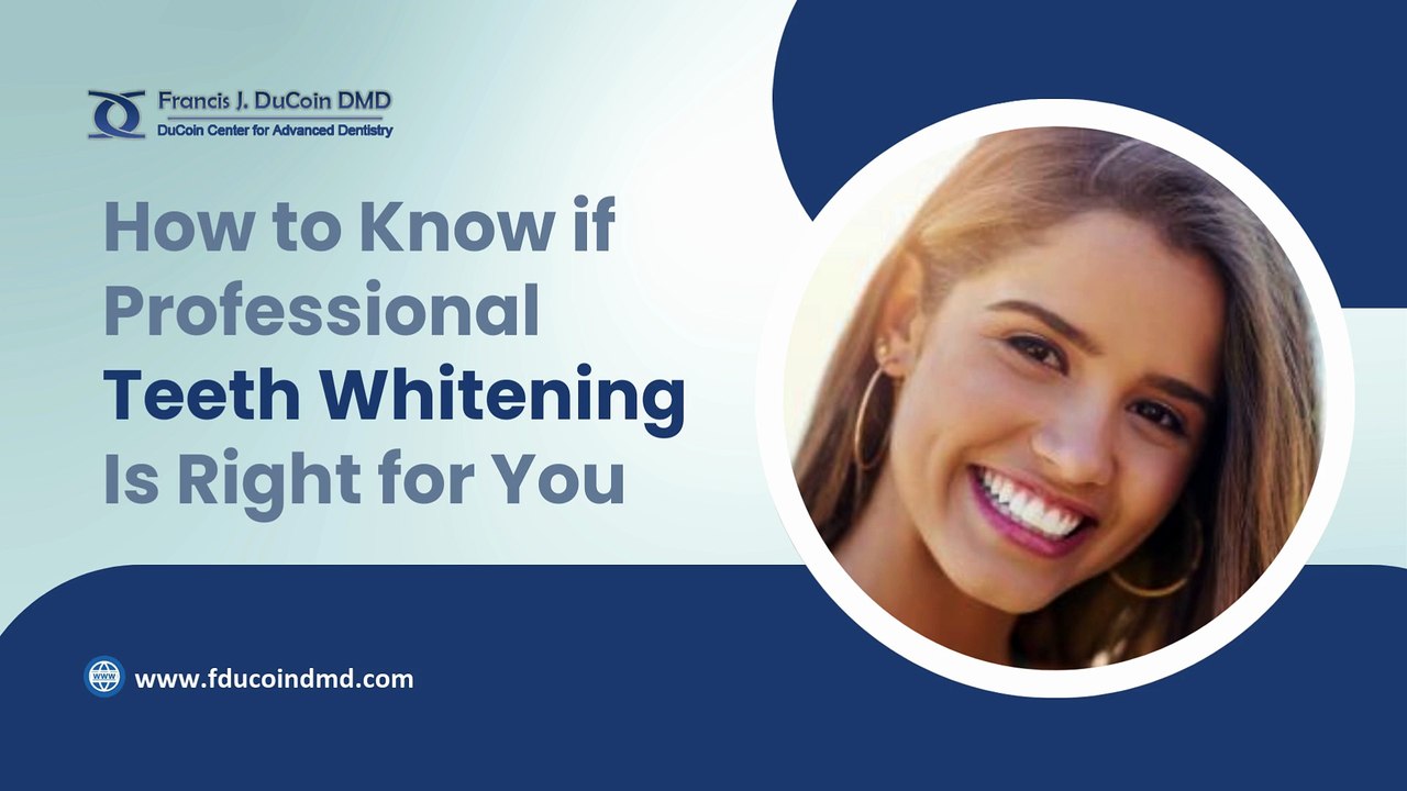 How to Know if Professional Teeth Whitening Is Right for You