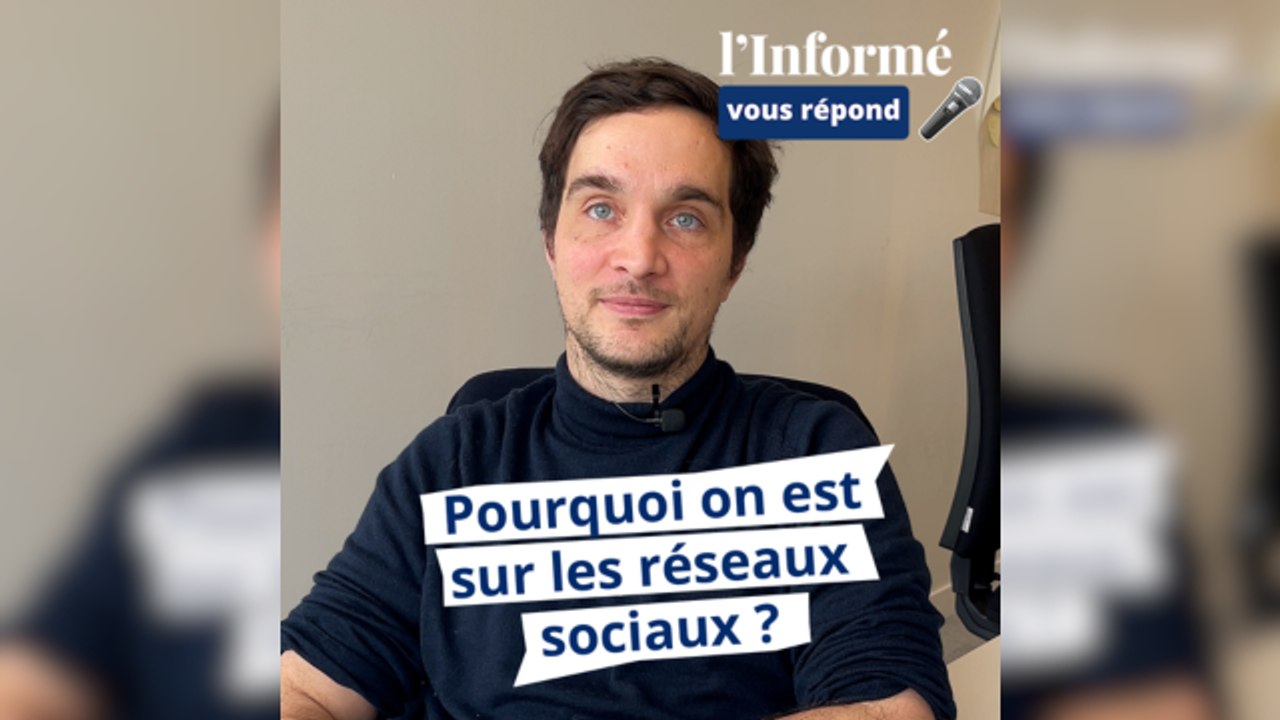 Pourquoi l'Informé est sur les réseaux sociaux ?