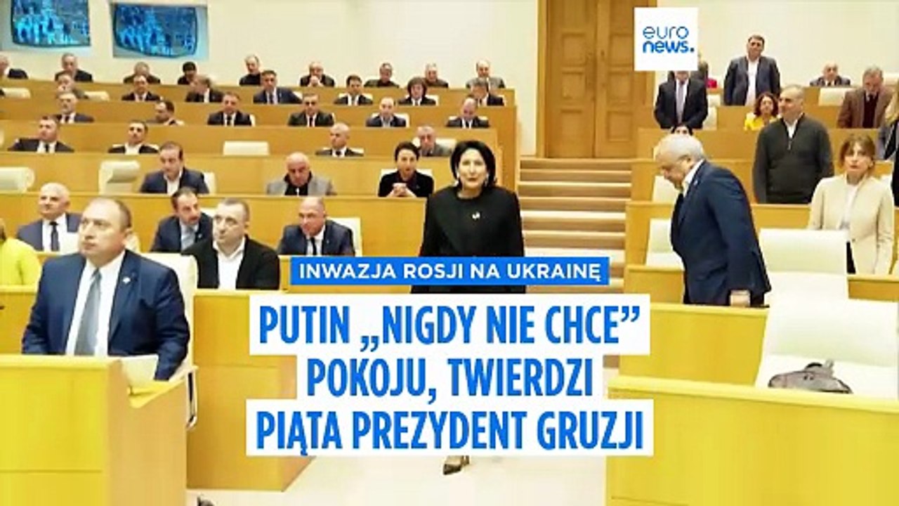 Putin "nigdy nie chce" pokoju, mówi Euronews była prezydent Gruzji Salomé Zourabichvili