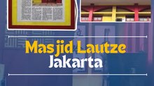 Masjid Lautze Jakarta, Rumah Muslim Tionghoa!!