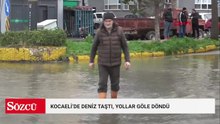 Kocaeli’de lodos; deniz taştı, yollar göle döndü