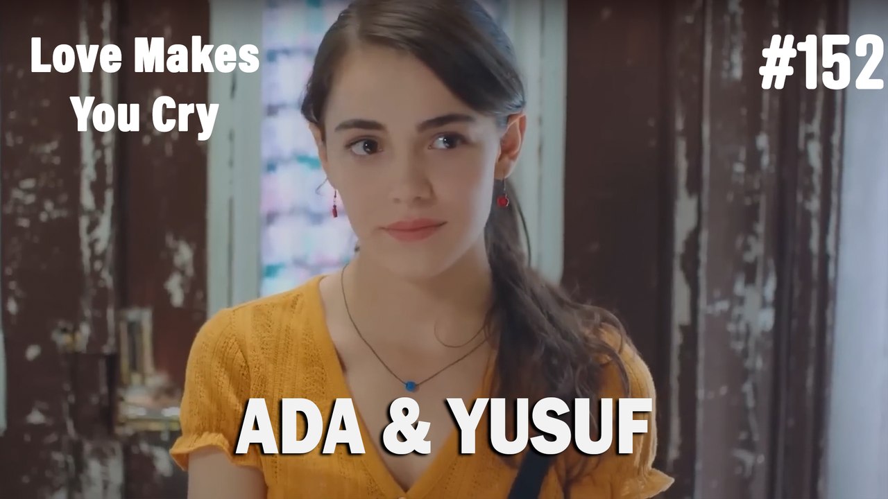 Ada & Yusuf #152 - Love Makes You Cry