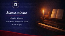Manca Solecita ( Vaccai | La scala ) Low voice rehearsal track B-flat Major