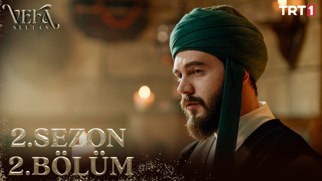 Vefa Sultan 2. Sezon 2. Bölüm