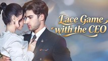 Lace Game with the CEO FULL EP (HOT DRAMA)