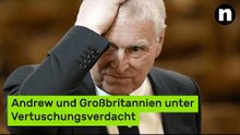 Epstein-Affäre: Schlinge zieht sich zu – Andrew und Großbritannien unter Vertuschungsverdacht