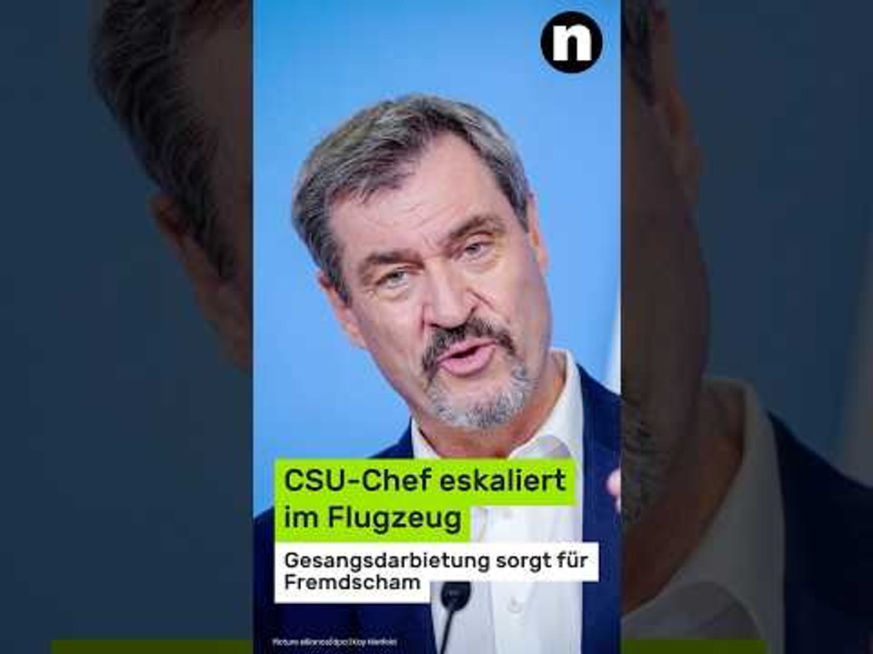 Markus Söder: CSU-Chef eskaliert im Flugzeug - Gesangsdarbietung sorgt für Fremdscham