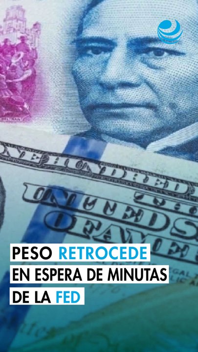 Peso mexicano retrocede levemente contra el dólar; espera minutas de la Fed