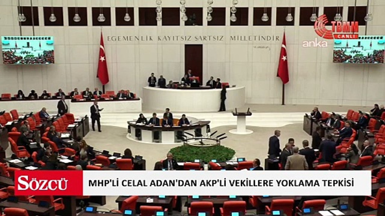 MHP'li Celal Adan'dan AKP'li vekillere yoklama tepkisi