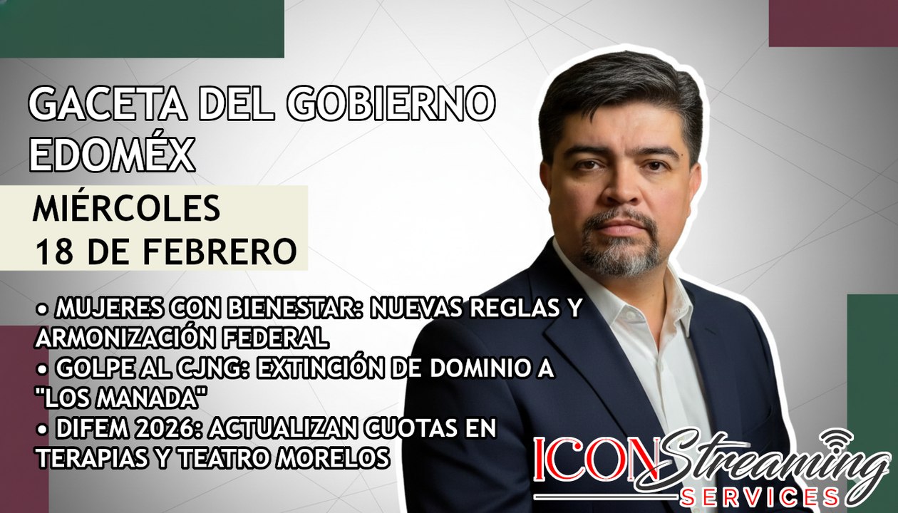 🚨 ¡MUJERES CON BIENESTAR 2026! Nuevas Reglas, Golpe al CJNG y Sanciones en UAEMex | ICON