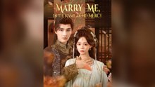 Marry Me, In The Name Of No Mercy Full Chinese Drama