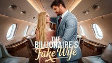 The Billionaire's Fake Wife Full Movie [ New Releases 2026]
