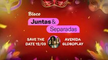 Juntas & Separadas | Teaser Oficial | Globoplay