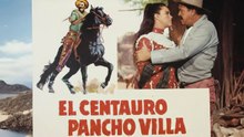 EL CENTAURO DE PANCHO VILLA -- CINE MEXICANO EPOCA DE ORO