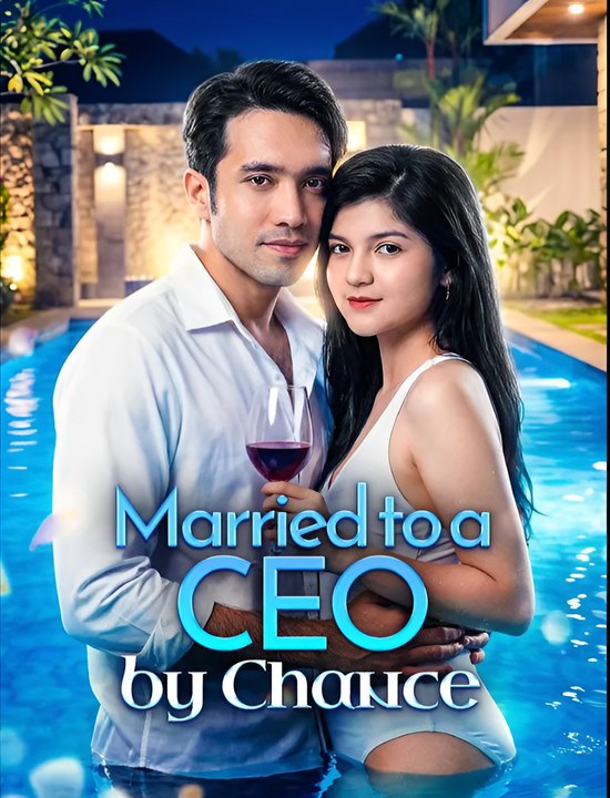 Married To A CEO By Chance - Drama FULL MOVIES ENGLISH SUB
