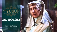 Hz. Yusuf | 30. Bölüm
