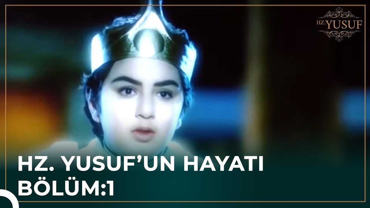 Hz. Yusuf'un Tüm Hikayesi 1. Bölüm | Hz. Yusuf