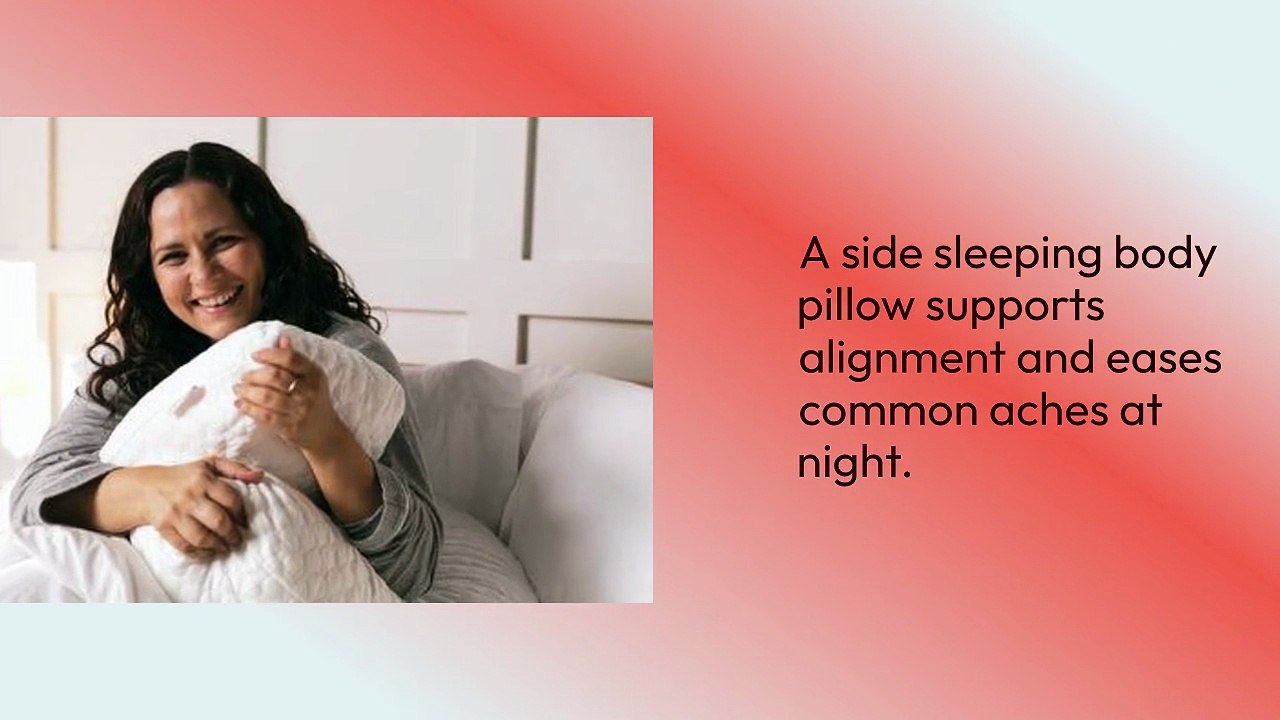 What Makes a Side Sleeping Body Pillow Essential?