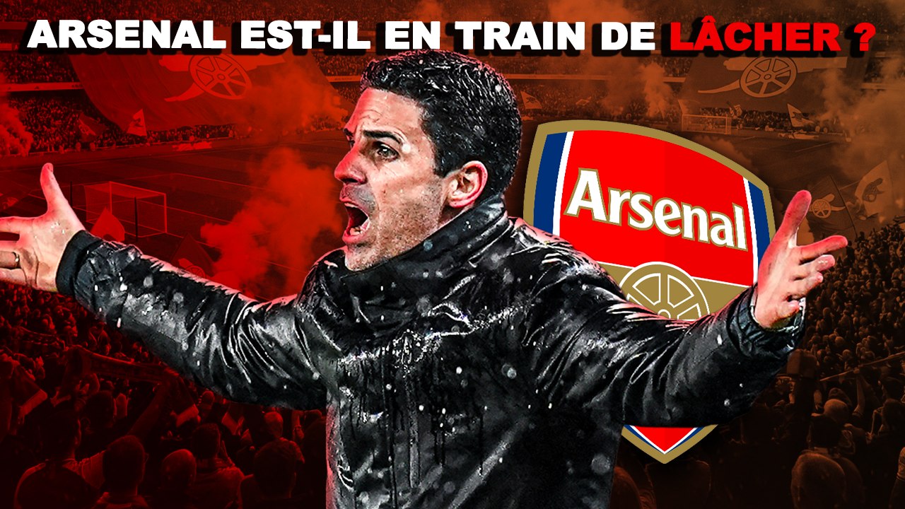 Arsenal est-il en train de craquer ? 🤔