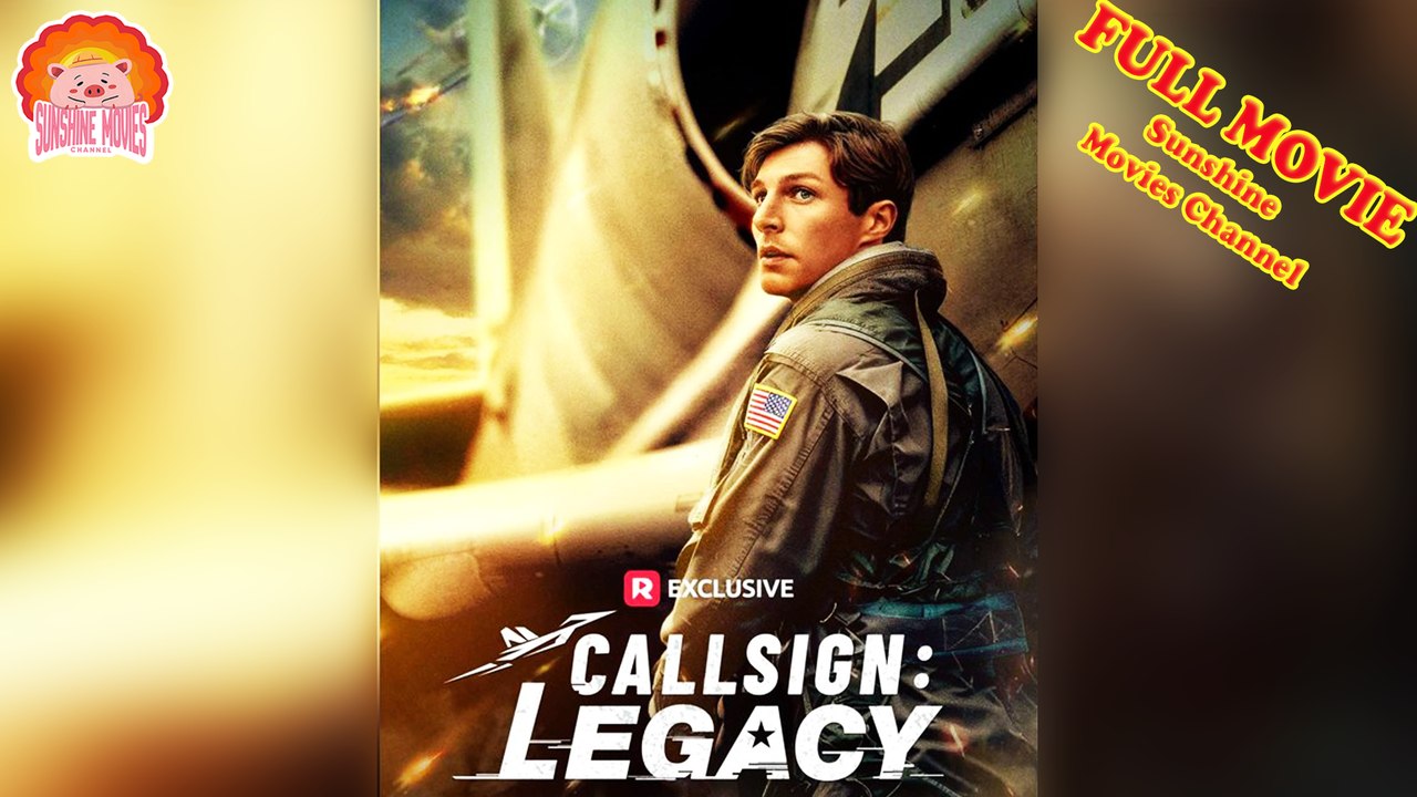 💖Callsign: Legacy #Full 🐽 The Best Short Films 2026 - Sunshine Movies Channel
