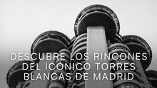 Descubre los rincones del icónicos Torres Blancas de Madrid