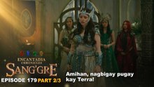 Sang'gre: Amihan, nagbigay-pugay kay Terra! (Episode 179 - Part 2/3) | Encantadia Chronicles
