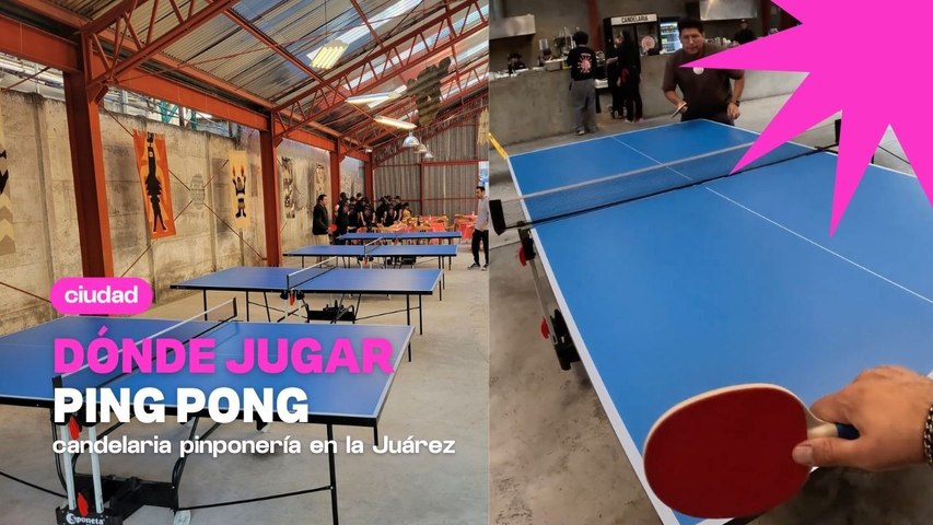 Dónde jugar ping pong en CDMX: Candelaria Pinponería Juárez