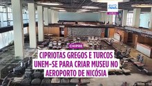 Cipriotas unem-se para fundar museu no Aeroporto Internacional de Nicósia