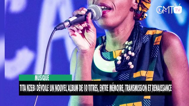 Musique Tita Nzebi dévoile un nouvel album de 10