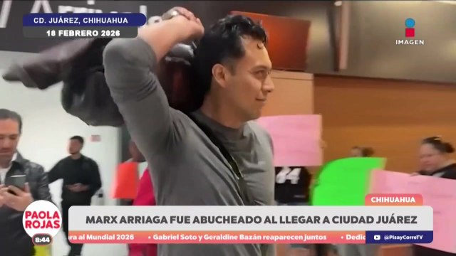 Reciben con abucheos a Marx Arriaga en Ciudad Juárez | DPC con Paola Rojas