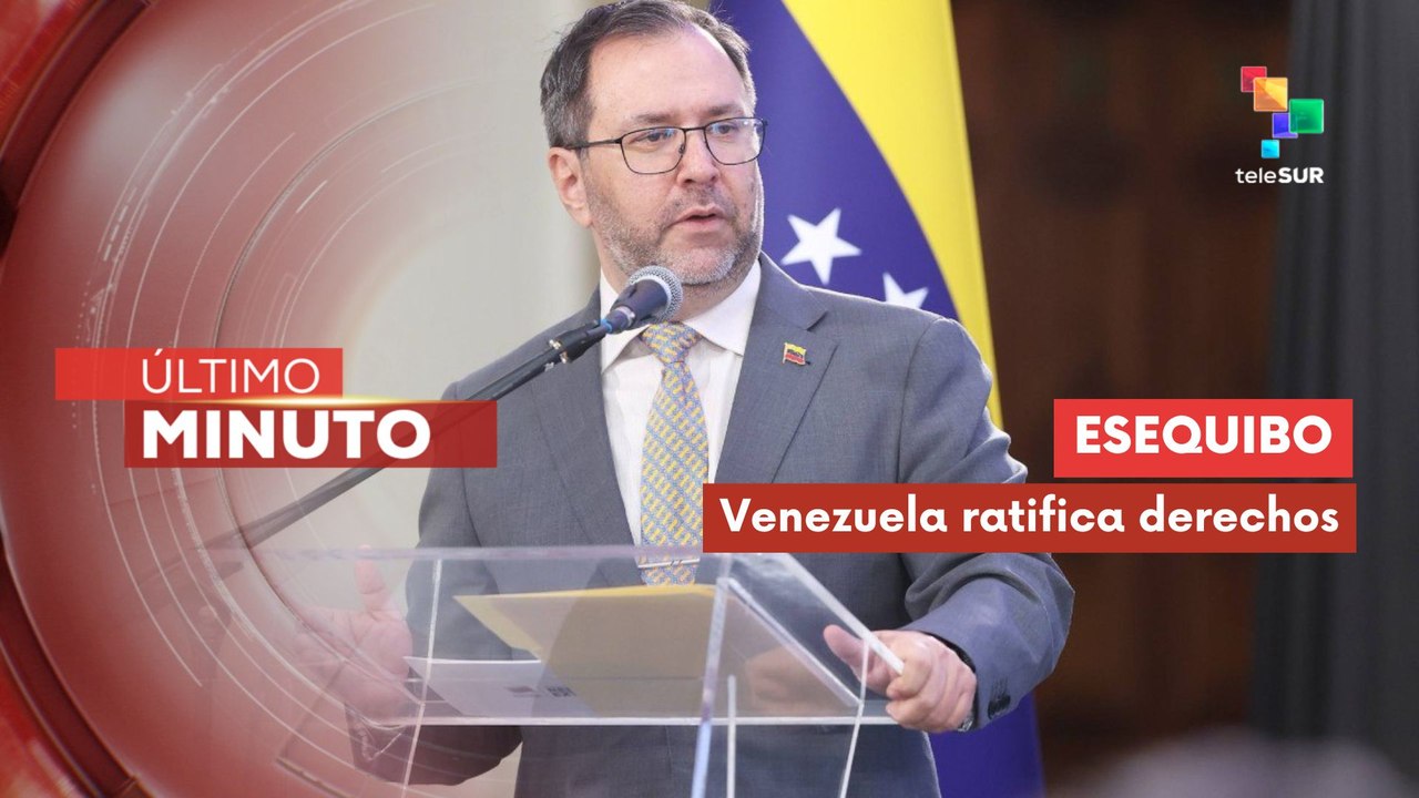 Venezuela reafirma soberanía en Esequibo con acuerdo de Ginebra