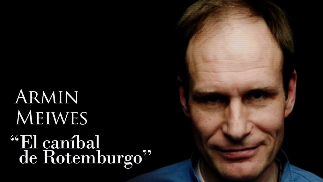ARMIN MEIWES - 'EL CANÍBAL DE ROTEMBURGO'