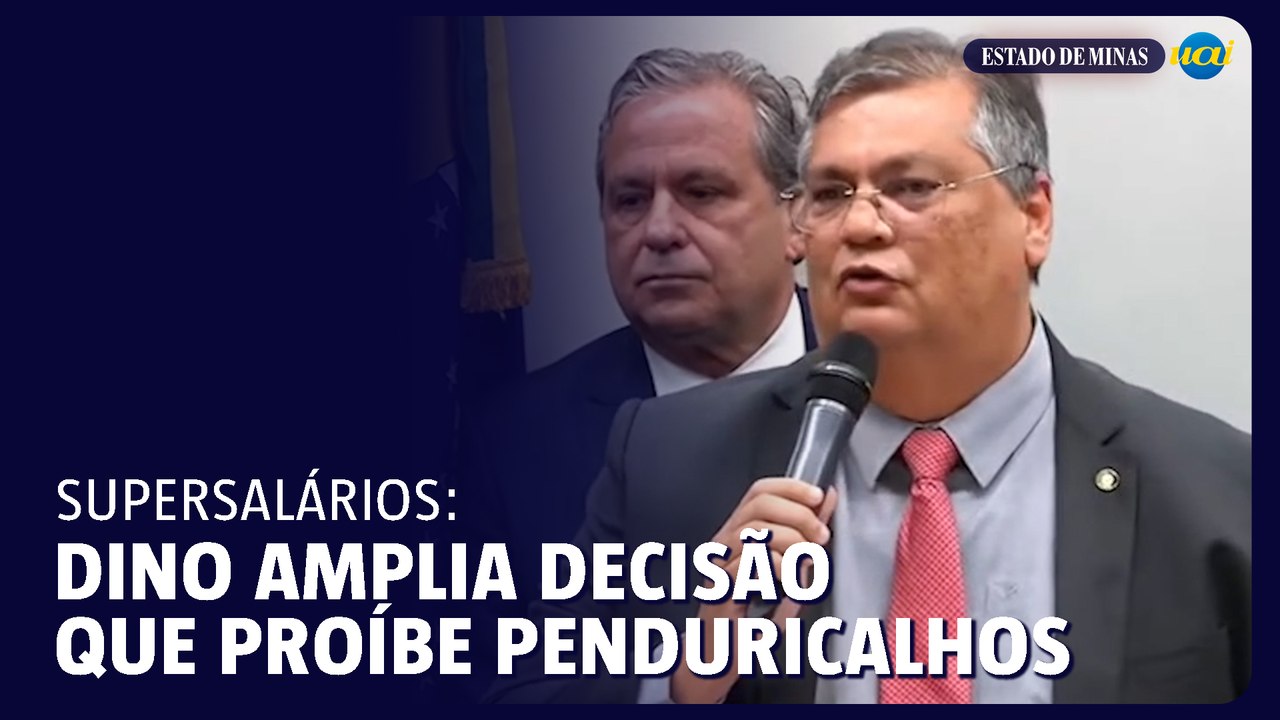 Dino amplia decisão sobre penduricalhos e proíbe leis de supersalários
