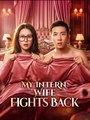 My Intern Wife Fights Back Hd