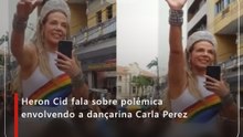 Heron Cid fala sobre polêmica envolvendo a dançarina Carla Perez