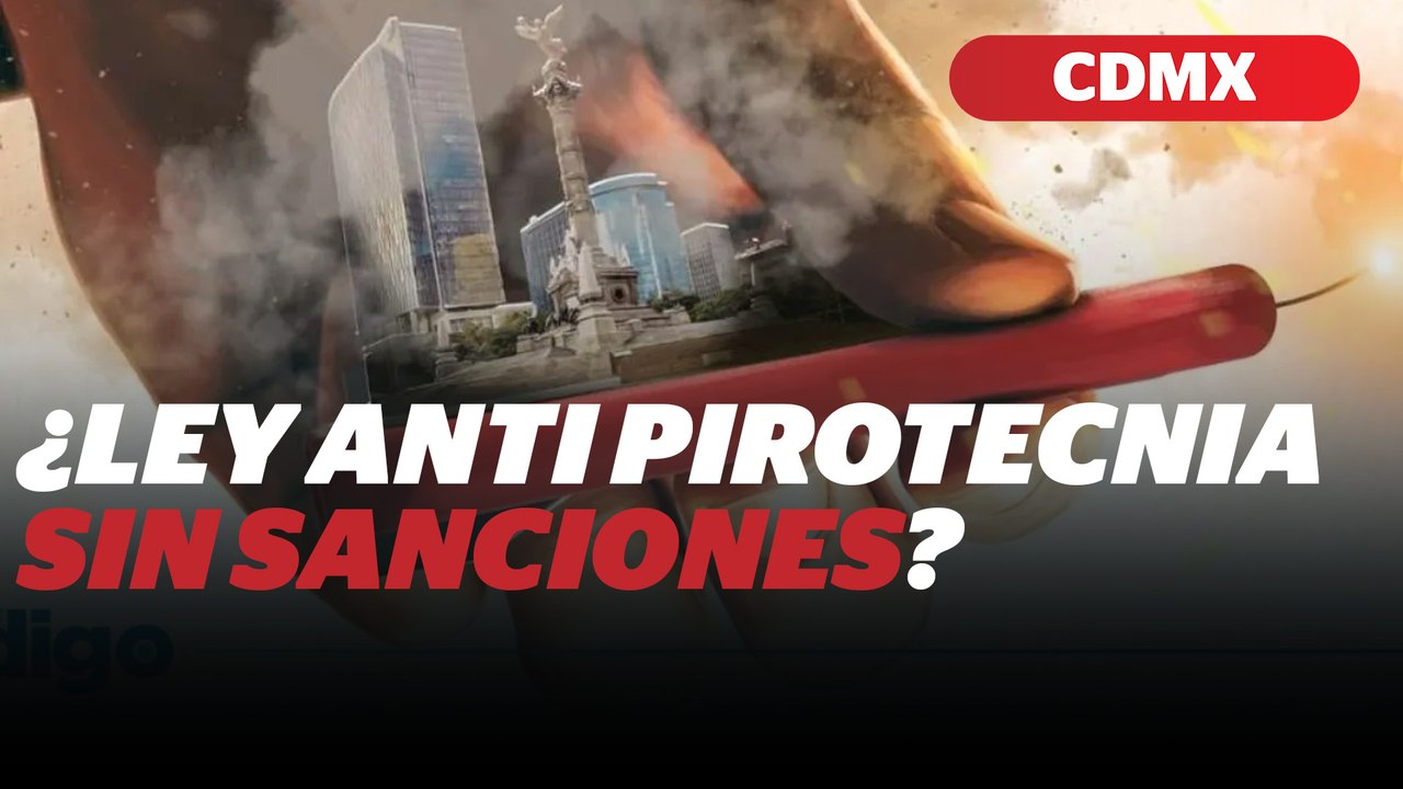 CDMX decreta contingencias… pero casi no multa por pirotecnia | Reporte Indigo