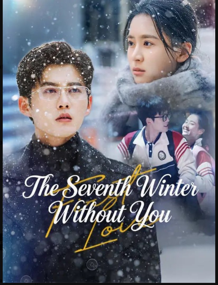 The Seventh Winter Without You Drama Movies English Sub