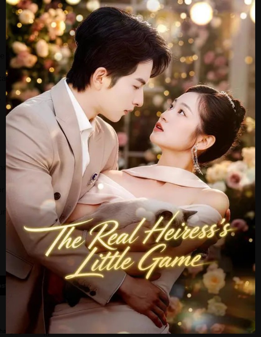 The Real Heiress's Little Game Drama Movies English Sub