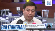 Malacañang - Atty. Melvin Matibag, itinalaga ni PBBM bilang bagong NBI Director | Balitanghali