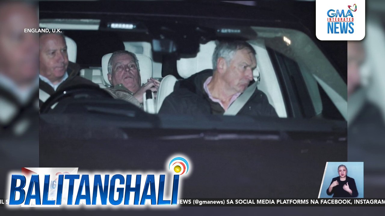 Dating Prinsipe ng U.K. na si Andrew Mountbatten-Windsor, inaresto dahil sa alegasyong misconduct in public office; pinakawalan matapos ang interogasyon | Balitanghali