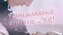 Flash marriage with the CEO