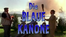 Die blaue Kanone  Film deutsch