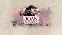 Joan Sebastian - Te Irá Mejor Sin Mí (En Vivo/Visualizer Con Letra)