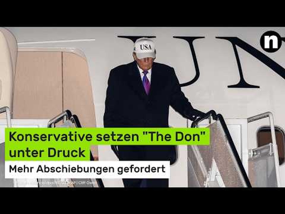 Donald Trump: Mehr Abschiebungen gefordert - Konservative setzen 'The Don' unter Druck
