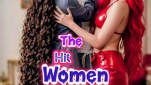 The Hit Women Dailymotion full episode complete ✅