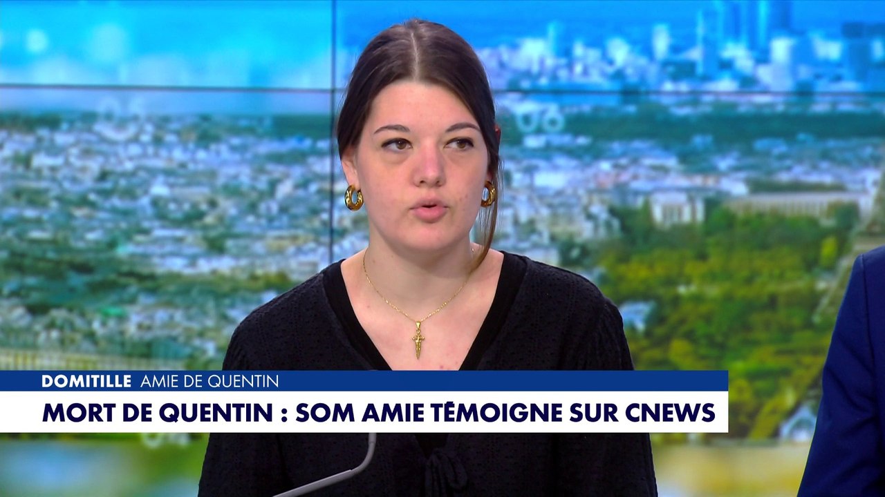 Domitille, amie de Quentin : «Beaucoup de personnes ont essayé de le faire passer pour ce qu'il n'est pas»