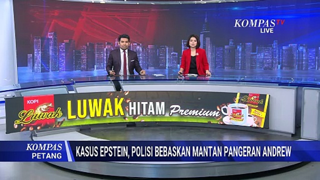 Kasus Epstein, Polisi Bebaskan Mantan Pangeran Kerajaan Inggris Andrew | KOMPAS PETANG