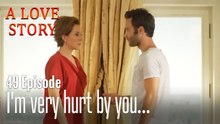 I'm very hurt by you...-Episode 49