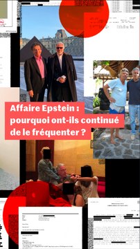 Pourquoi autant de personnalités ont continué à fréquenter Jeffrey Epstein, malgré sa condamnation en 2008 ? Comprendre en trois minutes